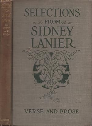 Bild des Verkufers fr Selections From Sidney Lanier Prose and Verse With an Introduction and Notes zum Verkauf von Americana Books, ABAA