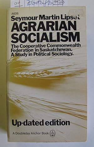 Agrarian Socialism | The Cooperative Commonwealth Federation in Saskatchewan | A Study in Politic...
