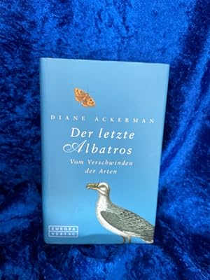 Immagine del venditore per Der letzte Albatros Vom Verschwinden der Arten venduto da Antiquariat Jochen Mohr -Books and Mohr-