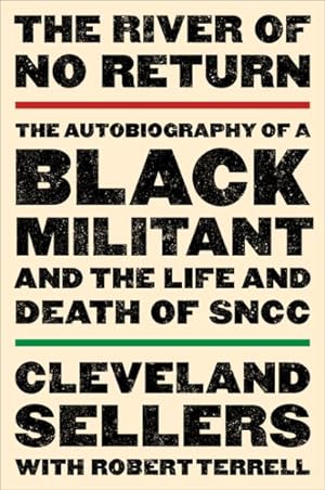Immagine del venditore per River of No Return : The Autobiography of a Black Militant and the Life and Death of SNCC venduto da GreatBookPrices
