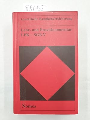 Seller image for Gesetzliche Krankenversicherung : Lehr- und Praxiskommentar (LPK - SGB V) : for sale by Versand-Antiquariat Konrad von Agris e.K.