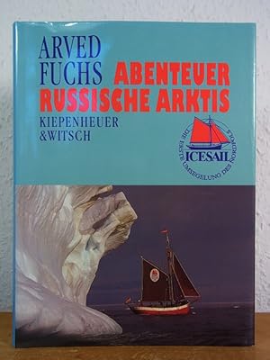 Abenteuer Russische Arktis [signiert von Arved Fuchs]