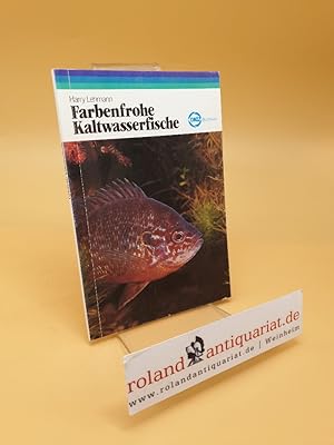 Bild des Verkufers fr Farbenfrohe Kaltwasserfische zum Verkauf von Roland Antiquariat UG haftungsbeschrnkt