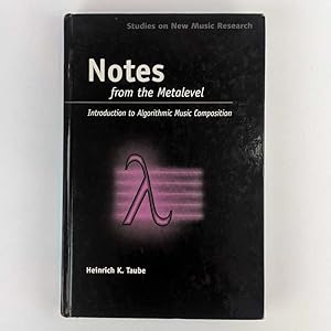 Seller image for Notes from the Metalevel: Introduction to Algorithmic Music Composition for sale by Book Merchant Jenkins, ANZAAB / ILAB