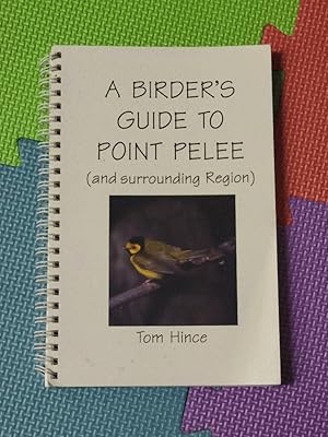 A Birder's Guide to Point Pelee (and Surrounding region)