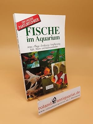 Bild des Verkufers fr Fische im Aquarium - Der Grosse Naturfhrer zum Verkauf von Roland Antiquariat UG haftungsbeschrnkt