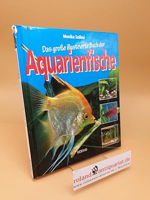 Bild des Verkufers fr Das groe illustrierte Buch der Aquarienfische zum Verkauf von Roland Antiquariat UG haftungsbeschrnkt