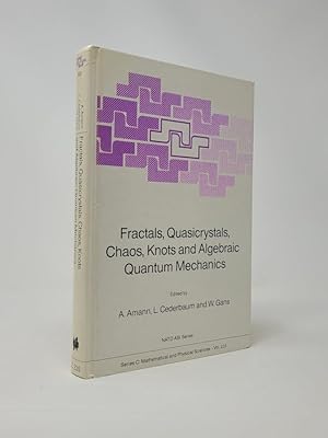 Fractals, Quasicrystals, Chaos, Knots and Algebraic Quantum Mechanics