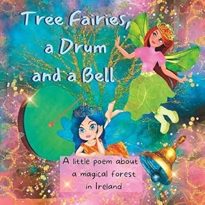 Seller image for Tree Fairies, a Drum and a Bell (Paperback) for sale by Grand Eagle Retail
