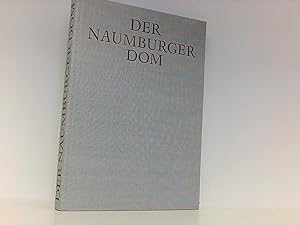 Bild des Verkufers fr Der Naumburger Dom 28 cm gro !! 155 Fotos von Fritz Hege- einige in Farbe. Mit Literaturverzeichnis. zum Verkauf von Book Broker