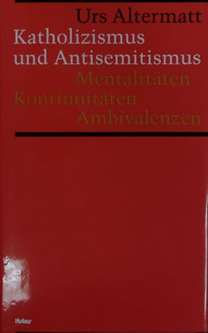 Bild des Verkufers fr Katholizismus und Antisemitismus. Mentalitten, Kontinuitten, Ambivalenzen. zum Verkauf von Antiquariat Bookfarm