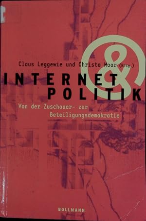 Seller image for Internet und Politik. Von der Zuschauer- zur Beteiligungsdemokratie? for sale by Antiquariat Bookfarm