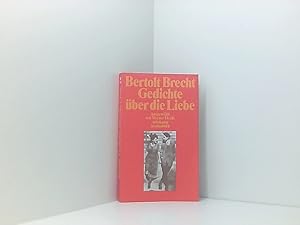 Bild des Verkufers fr Gedichte ber die Liebe Bertolt Brecht. Ausgew. von Werner Hecht zum Verkauf von Book Broker