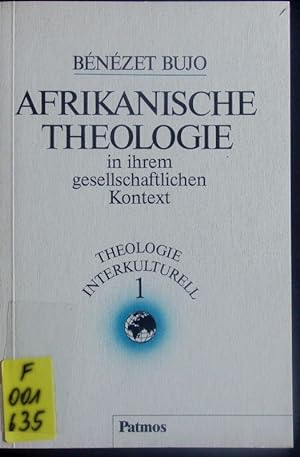 Bild des Verkufers fr Afrikanische Theologie in ihrem gesellschaftlichen Kontext. 1. zum Verkauf von Antiquariat Bookfarm