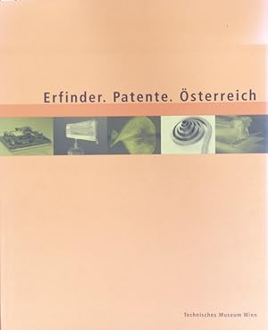 Bild des Verkufers fr Erfinder. Patente. sterreich. [Technisches Museum Wien, 29. Juni - 30. September 2001]. zum Verkauf von Antiquariat Bookfarm