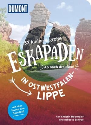Seller image for 52 kleine & groe Eskapaden in Ostwestfalen-Lippe for sale by BuchWeltWeit Ludwig Meier e.K.