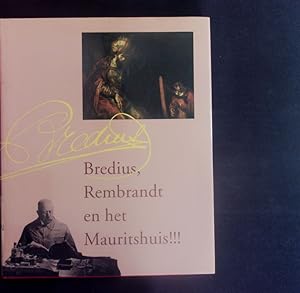 Bild des Verkufers fr Bredius, Rembrandt en het Mauritshuis!!! Een eigenzinnig directeur verzamelt. zum Verkauf von Antiquariat Bookfarm