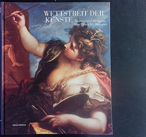 Seller image for Wettstreit der Knste. Malerei und Skulptur von Drer bis Daumier. for sale by Antiquariat Bookfarm