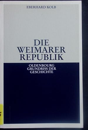 Bild des Verkufers fr Die Weimarer Republik. zum Verkauf von Antiquariat Bookfarm