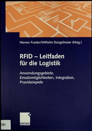 Seller image for RFID-Leitfaden fr die Logistik. Anwendungsgebiete, Einsatzmglichkeiten, Integration, Praxisbeispiele. for sale by Antiquariat Bookfarm