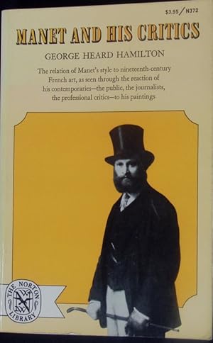 Image du vendeur pour Manet and his Critics. The Relation of Manet's Style to Nineteenth-Century French Art [?]. mis en vente par Antiquariat Bookfarm