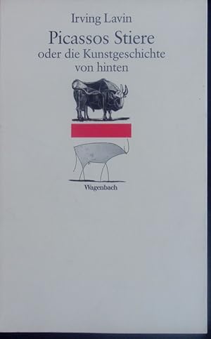 Bild des Verkufers fr Picassos Stiere oder Die Kunstgeschichte von hinten. zum Verkauf von Antiquariat Bookfarm