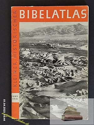 Immagine del venditore per Kleiner historischer Bibelatlas. G. Ernest Wright ; Floyd V. Filson. Dt. Bearb. von Theodor Schlatter venduto da Antiquariat-Fischer - Preise inkl. MWST