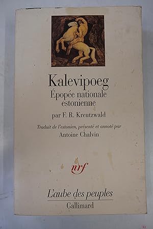 Seller image for Kalevipoeg. Epope nationale estonienne for sale by Librairie du Levant
