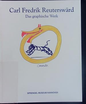 Bild des Verkufers fr Carl Fredrik Reuterswrd, das graphische Werk. zum Verkauf von Antiquariat Bookfarm