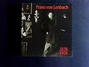 Seller image for Franz von Lenbach. 1836 - 1904 ; Stdtische Galerie im Lenbachhaus Mnchen ; [14. Dezember 1986 - 3. Mai 1987. for sale by Antiquariat Bookfarm