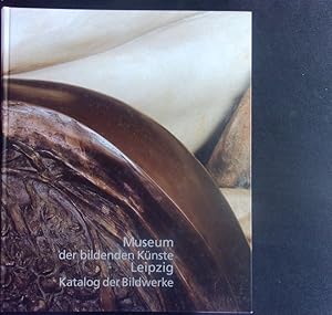 Bild des Verkufers fr Museum der Bildenden Knste Leipzig. Katalog der Bildwerke. zum Verkauf von Antiquariat Bookfarm