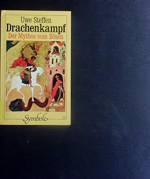 Bild des Verkufers fr Drachenkampf. Der Mythos vom Bsen. zum Verkauf von Antiquariat Bookfarm