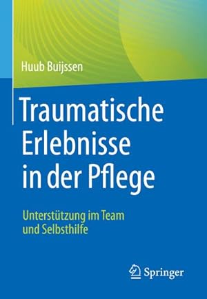 Seller image for Traumatische Erlebnisse in der Pflege for sale by BuchWeltWeit Ludwig Meier e.K.