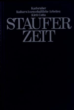 Bild des Verkufers fr Stauferzeit. Geschichte, Literatur, Kunst ; [Ergebnis der Karlsruher Staufertagung 1977. zum Verkauf von Antiquariat Bookfarm