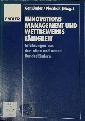 Imagen del vendedor de Innovationsmanagement und Wettbewerbsfhigkeit. Erfahrungen aus den alten und neuen Bundeslndern. a la venta por Antiquariat Bookfarm