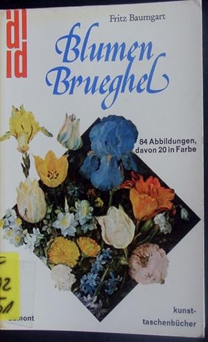 Bild des Verkäufers für Blumen Brueghel. -Jan Brueghel d. Ä.-. Leben und Werk. zum Verkauf von Antiquariat Bookfarm