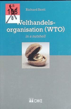 Imagen del vendedor de Welthandelsorganisation (WTO). In a nutshell. a la venta por Antiquariat Bookfarm