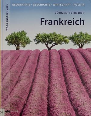 Image du vendeur pour Frankreich. Geographie, Geschichte, Wirtschaft, Politik. mis en vente par Antiquariat Bookfarm