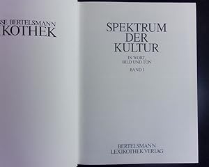 Image du vendeur pour Spektrum der Kultur Band 1. Die groe Bertelsmann-Lexikothek. In Wort, Bild und Ton. mis en vente par Antiquariat Bookfarm