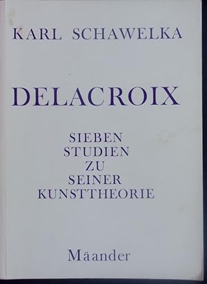 Immagine del venditore per Eugne Delacroix. 7 Studien zu seiner Kunsttheorie. venduto da Antiquariat Bookfarm