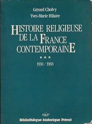 Bild des Verkufers fr Histoire religieuse de la France contemporaine 1930 - 1988 zum Verkauf von LE GRAND CHENE