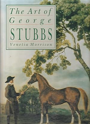 Seller image for THE ART OF GEORGE STUBBS for sale by BOOK NOW