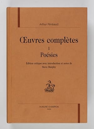 Seller image for Oeuvres compltes. Tome 1 : Posies. Edition critique avec introduction et notes de Steve Murphy for sale by Buchkanzlei