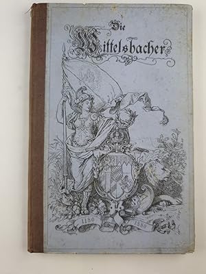 Bild des Verkufers fr Die Wittelsbacher - Festschrift zur Feier des siebenhundertjhrigen Regierungs-Jubilums des Hauses Wittelsbach. zum Verkauf von Antiquariat REDIVIVUS