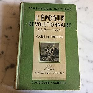 Cours d'histoire MALET et ISAAC . L'époque révolutionnaire 1789 - 1851