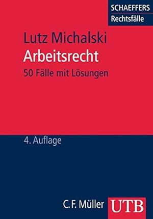 Seller image for Arbeitsrecht. 50 Flle mit Lsungen (Schaeffers Rechtsflle) for sale by Modernes Antiquariat an der Kyll