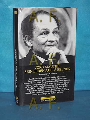 Seller image for Jrg Mauthe : sein Leben auf 33 Ebenen , Erinnerungen & Visionen for sale by Antiquarische Fundgrube e.U.