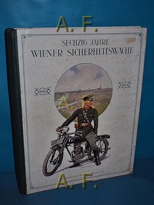 Imagen del vendedor de Sechzig Jahre Wiener Sicherheitswache 1869-1929 : Ein Gedenkbuch. a la venta por Antiquarische Fundgrube e.U.