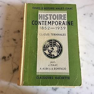 Cours d' histoire MALET et ISAAC . Histoire contemporaine de 1852 à 1939