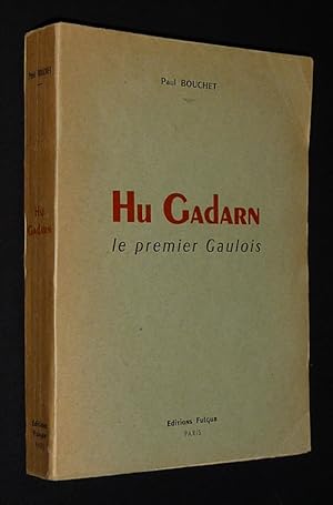 Bild des Verkufers fr Hu Gadarn, le premier Gaulois zum Verkauf von Abraxas-libris